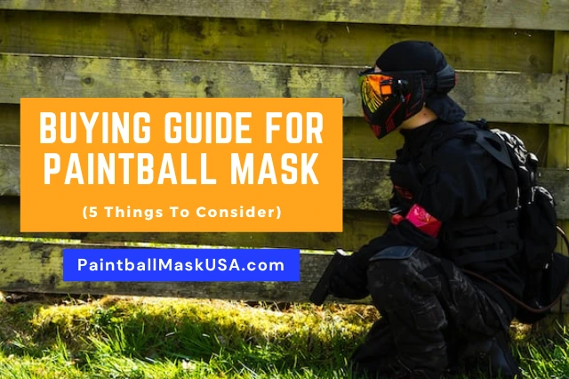 Buying Guide for Paintball Masks