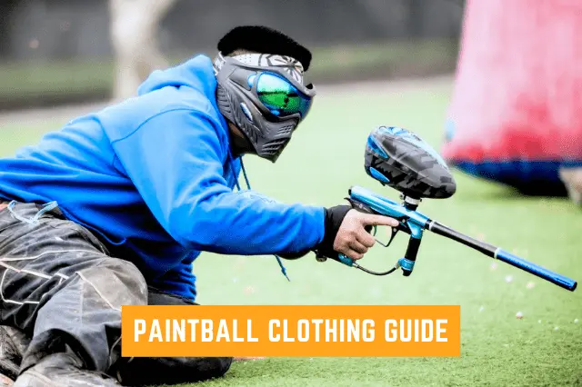 Paintball Clothing Guide