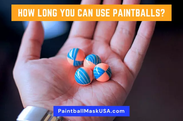 How Long You Can Use Paintballs