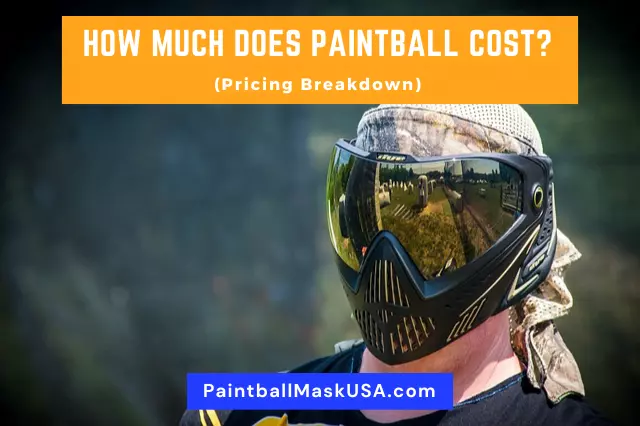 How Much Does Paintball Cost (Pricing Breakdown)