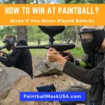 How To Win At Paintball (Even If You Never Played Before)