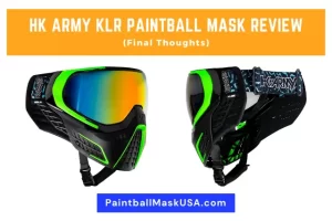 HK Army KLR Paintball Mask Review (Final Thoughts)