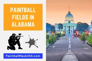 Paintball Fields In Alabama (Updated Locations & Contacts)