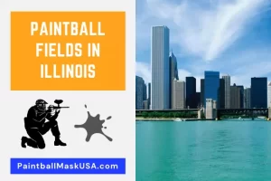 Paintball Fields In Illinois (Updated Locations & Contacts)