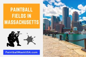 Paintball Fields In Massachusetts (Updated Locations & Contacts)