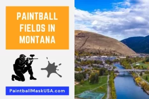 Paintball Fields In Montana (Updated Locations & Contacts)