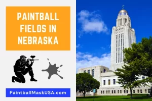 Paintball Fields In Nebraska (Updated Locations & Contacts)