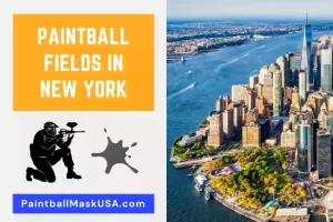 Paintball Fields In New York (Updated Locations & Contacts)