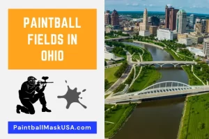 Paintball Fields In Ohio (Updated Locations & Contacts)